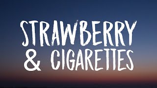 Troye Sivan  Strawberry amp Cigarettes Lyrics [upl. by Anitnegra]