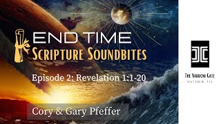 End Time Scripture Soundbites Revelation 1120  Cory Pfeffer  Season 5 Ep 3 [upl. by Foushee479]