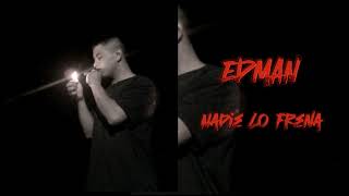 nadie lo frena EDMAN●502\ audio oficial [upl. by Uhile]