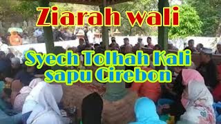 Ziarah Wali  Syech Tolhah Kalisapu Cirebon  Tqn Suryalaya  Pondok Pesantren Suryalaya [upl. by Brainard111]