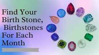 Find Your Birth Stone Birthstones For Each Month  Birthstone Month wise  Jindal Gems Jaipur [upl. by Aicener]