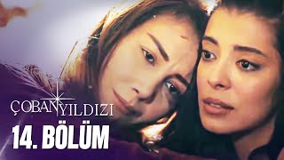 Çoban Yıldızı  14Bölüm Tek Parça Full HD [upl. by Boote]