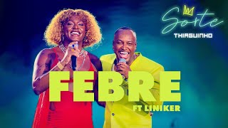 Thiaguinho e Liniker  Febre Clipe Oficial [upl. by Kurt147]