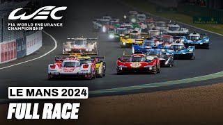 Full Race I 2024 24 Hours of Le Mans I FIA WEC [upl. by Adnama]