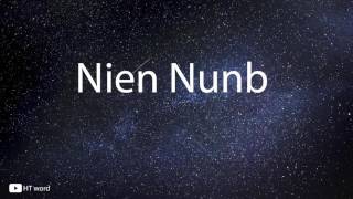 How to pronounce Nien Nunb Star wars characters [upl. by Arednaxela]