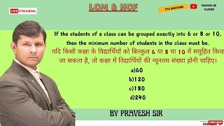 If the students of a class can be grouped exactly into 6 or 8 or 10 then the minimum number of [upl. by Eduard]