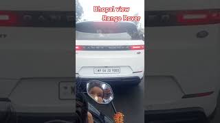 RANGE ROVER  Bhopal view  range rover  Madhya pradesh rangerover bhopal youtubeshort shorts [upl. by Etnaihc]