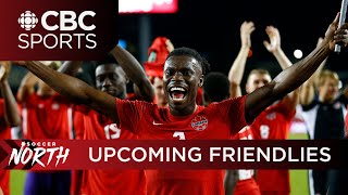 Does Canada have anything to prove in friendlies against Bahrain Japan  Soccer North [upl. by Dita795]