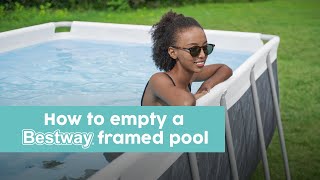 How to drain amp fully empty a steel framed Bestway pool [upl. by Gievlos]