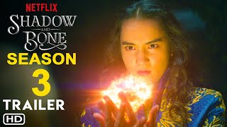 Shadow and Bone Season 3 Trailer  Netflix  Jessie Mei Li Archie Renaux  Update Review Teaser [upl. by Lavern]