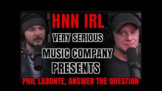 quotPhil Labonte Answer The Questionquot [upl. by Airel]