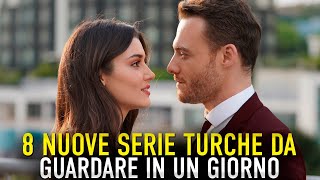 LE 8 SERIE TURCHE IN ITALIANO CON UN MASSIMO DI 13 EPISODI [upl. by Ysset]