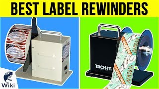 6 Best Label Rewinders 2019 [upl. by Tarrsus913]