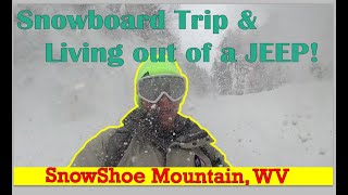 FRESH SNOW at SnowShoe Mountain Resort West Virginia and Camping out of the Jeep [upl. by Naamana]