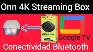 Conectividad Bluetooth Onn 4K Streaming Box segunda Generación con Google TV [upl. by Brinn]