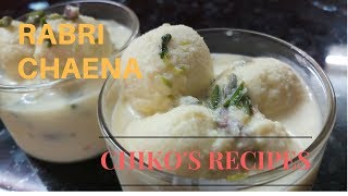 RABRI CHAENA  CHIKOS RECIPES  EASY RECIPE  SWEET DISH [upl. by Eidurt]