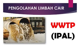 Waste Water Treatment WWTP  Instalasi Pengolahan Air Limbah IPAL  WWTP amp IPAL [upl. by Gensler]