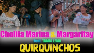 CHOLITA MARINA amp MARGARITAY feat TAMIA LEMA DRA [upl. by Hutchinson614]