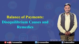 Balance of Payments Disequilibrium Causes and Remedies Dr Dhiresh Kulshrestha [upl. by Ayanej]