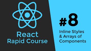 REACT JS TUTORIAL 8  React Inline Styles amp Component Arrays [upl. by Aniteb]