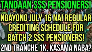 ✅SSS PENSIONERS OFFICIAL RELEASECREDITING SCHEDULE OF PENSION FOR BATCH 2 NGAYONG JULY 2024 [upl. by Ocire]