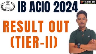 IB ACIO 2023 TIERII RESULT OUT II BY VIKRAM SIR [upl. by Monk]