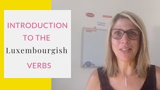 Short Introduction to the Luxembourgish Verbs [upl. by Iaw]