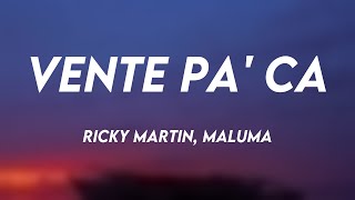 Vente Pa Ca  Ricky Martin Maluma Lyrics Video [upl. by Eanerb]