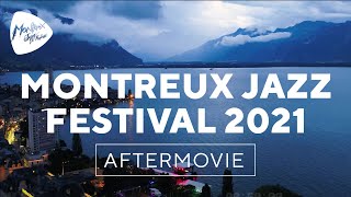 Montreux Jazz Festival 2021 – Official Aftermovie [upl. by Ellery]