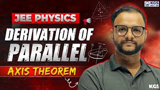 Derivation of Parallel Axis Theorem Only in Just 5 Minutes  JEE Physics  Physics By RG Sir [upl. by Israeli698]