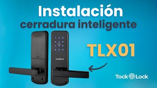 Instalación de Cerradura Inteligente TLX01 [upl. by Ellinad35]