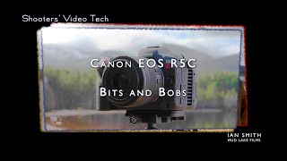 Canon EOS R5C Bits and Bobs [upl. by Triley]