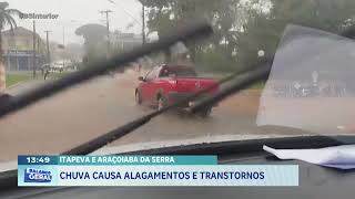 Itapeva e Araçoiaba da Serra chuva causa alagamentos e transtornos [upl. by Elke]