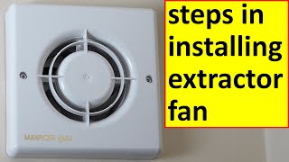 Installing Extractor Fan Steps [upl. by Atilal]