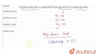 Glyptal polymer is obtained from glycerol on reacting with [upl. by Halivah893]