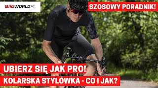 Jak ubrać się na rower szosowy  kolarska PRO stylówa [upl. by Kinchen]