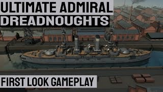 ULTIMATE ADMIRAL DREADNOUGHTS  First Look at Gameplay and Ship Designer [upl. by Baudelaire675]