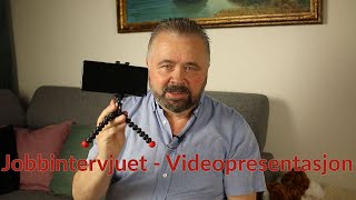 Jobbintervjuet Videopresentasjon [upl. by Alfons490]