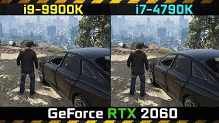 GTA 5  i99900K vs i74790K  GeForce RTX 2060  Gaming Comparison Test [upl. by Nykal]