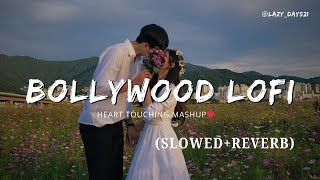 Bollywood Lofi Relax Songs Hindi ☘️🫶💕  Slowed  Reverb  bollywoodlofi LazyDays21 [upl. by Ondine]