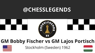 GM Bobby Fischer vs GM Lajos Portisch  A 1960s Chess Classic [upl. by Bettye]