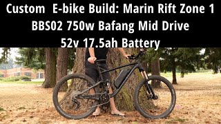 Custom Ebike Build Marin Rift Zone 1 FS w Bafang BBS02 750w 52v 175ah [upl. by Nivek]