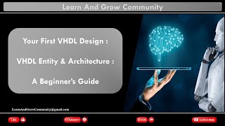 VHDL Tutorial  Your First VHDL Design VHDL Entity amp Architecture  A Beginners Guide [upl. by Cedell]