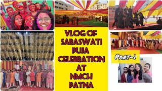 Vlog Of SARASWATI PUJA CELEBRATION AT NMCH PATNAPart1Nalanda Medical CollegePatnaPragya Singh [upl. by Debarath]