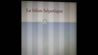 le bilan hépatique [upl. by Pawsner]