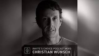 Invites Choice Podcast 303  Christian Wunsch [upl. by Elhsa792]