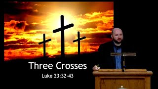 Three Crosses [upl. by Yrol]