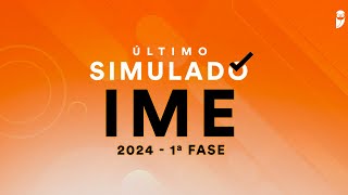 Último Simulado IME 2024 1ª Fase [upl. by Augustus42]