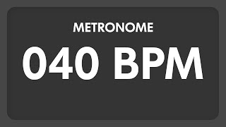 40 BPM  Metronome [upl. by Magan375]