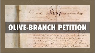 The Olive Branch Petition [upl. by Yelah]